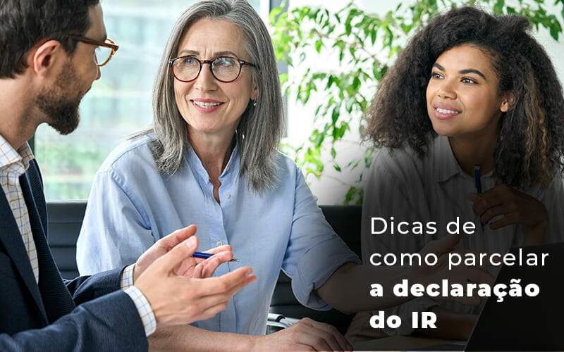 Dicas De Como Parcelar A Declaracao Do Ir Blog Quero Montar Uma Empresa - Vitrine 53